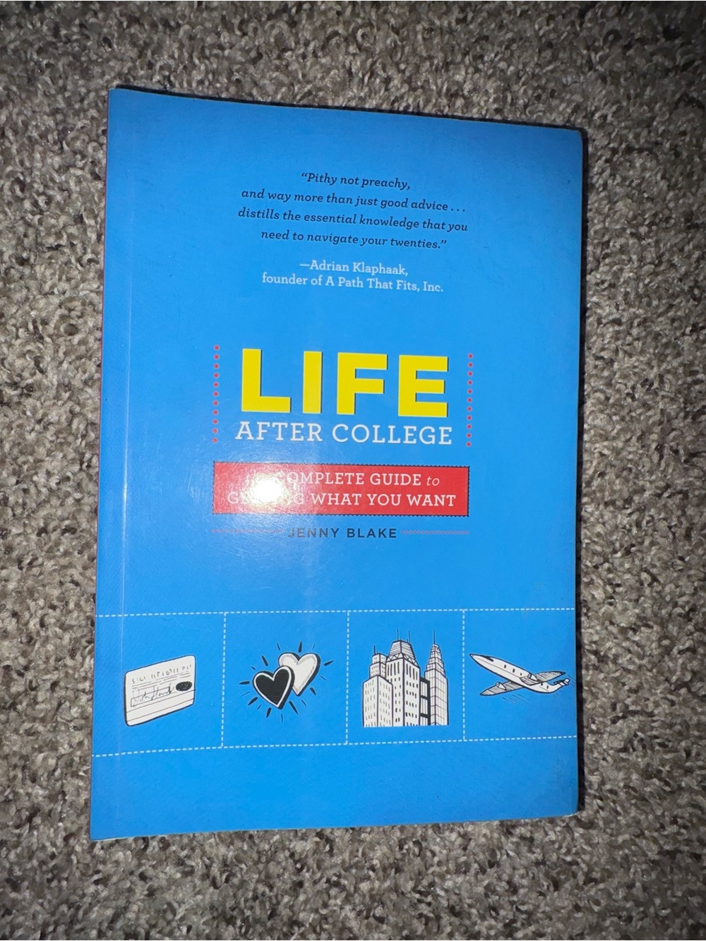 Blue Life After College Paperback Book by Jenny Blake